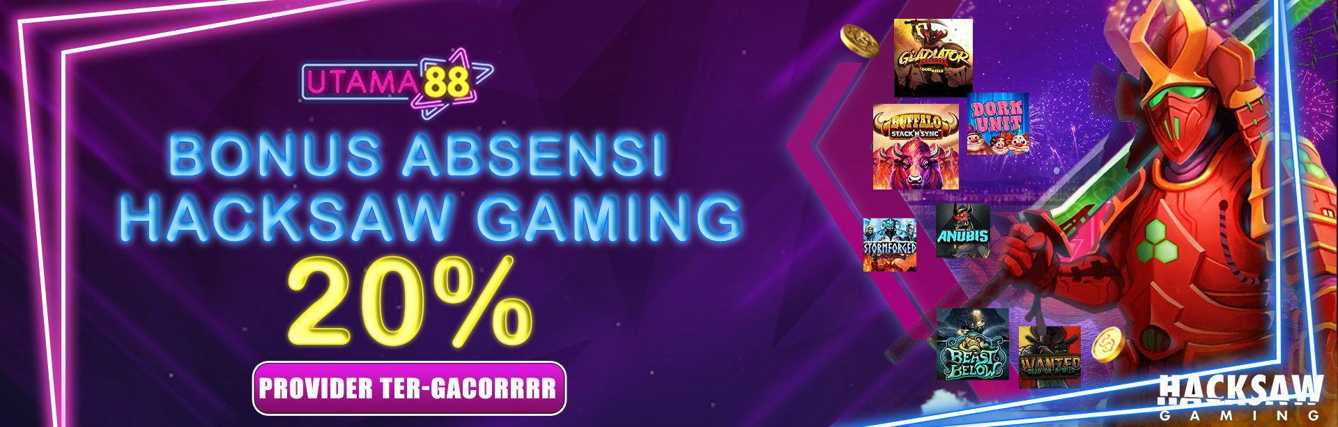 BONUS ABSENSI HACKSAW GAMING 20%