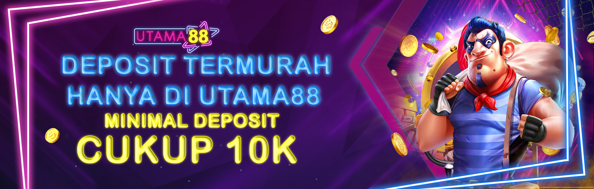 DEPOSIT TERMURAH CUKUP 10K